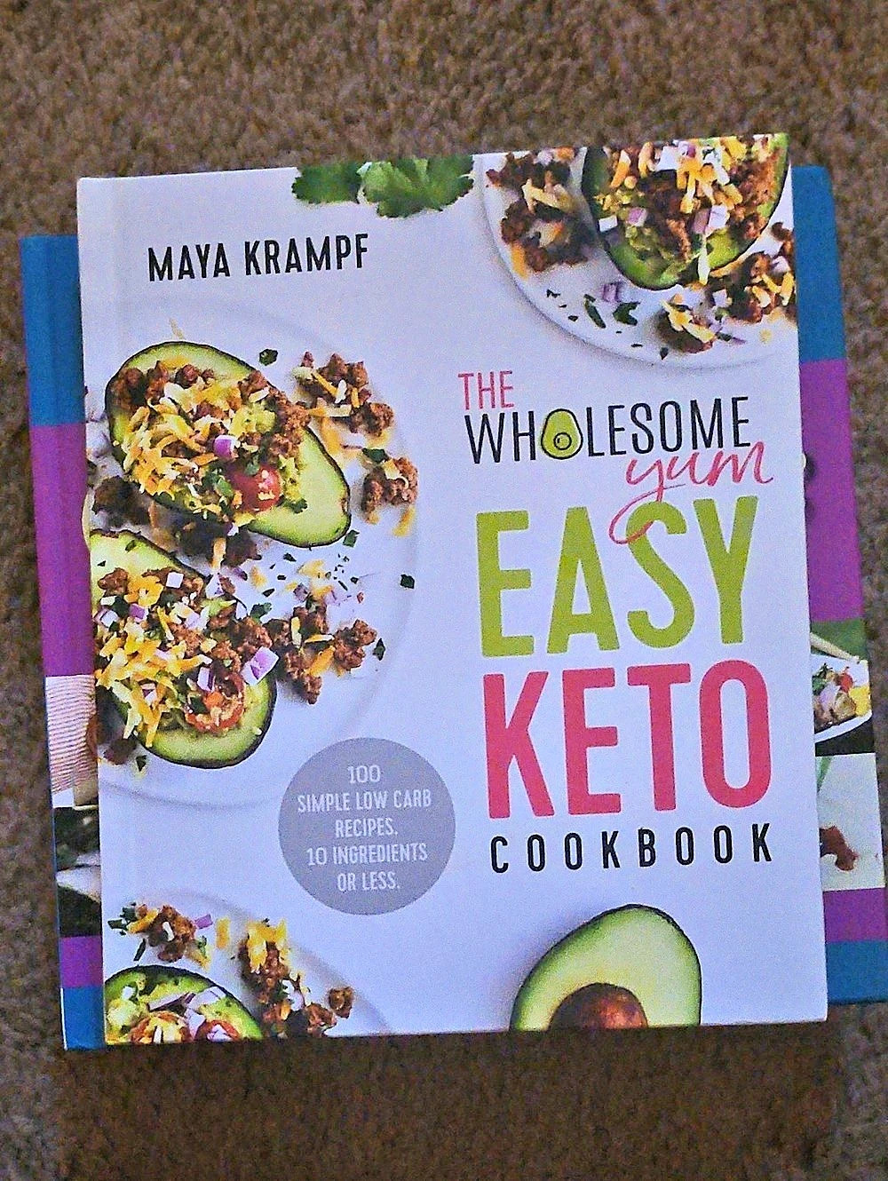 Maya Krampf The Wholesome Yum Easy Keto Cookbook